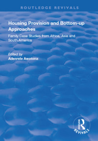 Cover image: Housing Provision and Bottom-up Approaches 1st edition 9781138321885