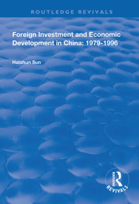 Cover image: Foreign Investment and Economic Development in China 1st edition 9781138321663