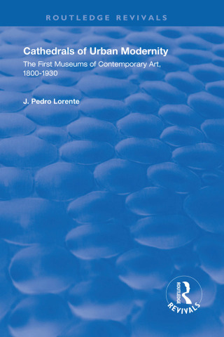 Imagen de portada: Cathedrals of Urban Modernity 1st edition 9781138320475
