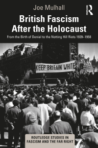Cover image: British Fascism After the Holocaust 1st edition 9781138624139