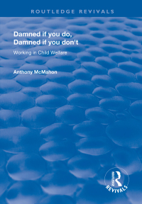 Omslagafbeelding: Damned If You Do, Damned If You Don't 1st edition 9781138611405