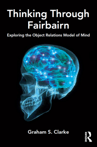 表紙画像: Thinking Through Fairbairn 1st edition 9781782205708