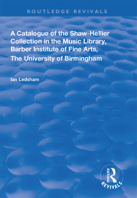Omslagafbeelding: A Catalogue of the Shaw-Hellier Collection 1st edition 9781138607699