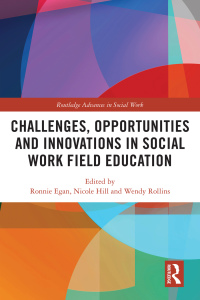 Imagen de portada: Challenges, Opportunities and Innovations in Social Work Field Education 1st edition 9781138320017