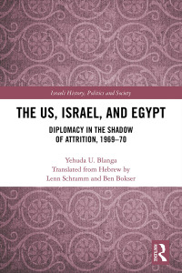 Immagine di copertina: The US, Israel, and Egypt 1st edition 9781138319974