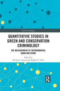 صورة الغلاف: Quantitative Studies in Green and Conservation Criminology 1st edition 9780367727123