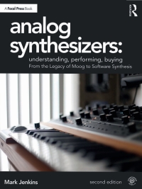 Cover image: Analog Synthesizers: Understanding, Performing, Buying 2nd edition 9781138319387