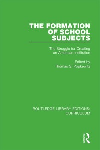 Imagen de portada: The Formation of School Subjects 1st edition 9781138321892