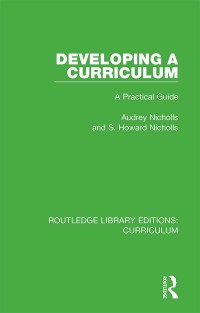 صورة الغلاف: Developing a Curriculum 1st edition 9781138321878