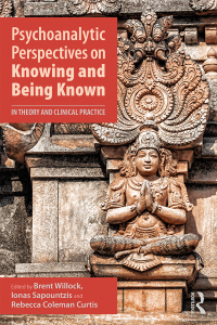 Cover image: Psychoanalytic Perspectives on Knowing and Being Known 1st edition 9781138318793
