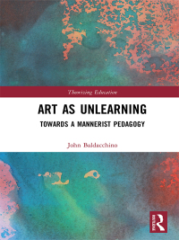 Cover image: Art as Unlearning 1st edition 9780367582548