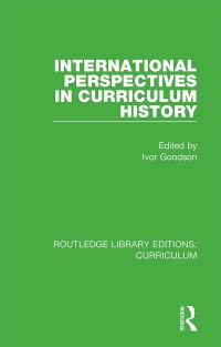 Cover image: International Perspectives in Curriculum History 1st edition 9781138321618