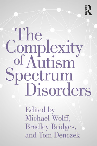 Cover image: The Complexity of Autism Spectrum Disorders 1st edition 9781138316621
