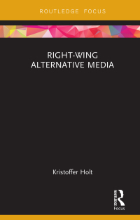 Cover image: Right-Wing Alternative Media 1st edition 9781138318304