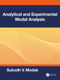 صورة الغلاف: Analytical and Experimental Modal Analysis 1st edition 9781138318151
