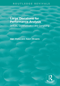Omslagafbeelding: Large Deviations For Performance Analysis 1st edition 9781138315778