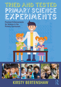 Cover image: Tried and Tested Primary Science Experiments 1st edition 9781138317819