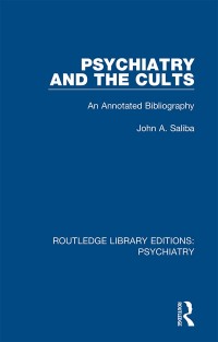 Cover image: Psychiatry and the Cults 1st edition 9781138317369