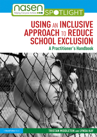 Cover image: Using an Inclusive Approach to Reduce School Exclusion 1st edition 9781138316898