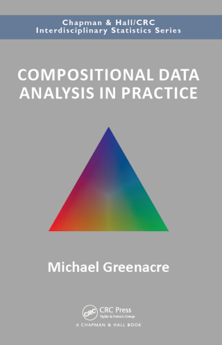 Cover image: Compositional Data Analysis in Practice 1st edition 9781138316430