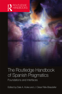 Imagen de portada: The Routledge Handbook of Spanish Pragmatics 1st edition 9780367514617
