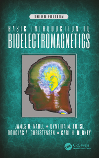 Cover image: Basic Introduction to Bioelectromagnetics, Third Edition 3rd edition 9781498780018