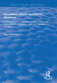 Cover image: Household Choice and Urban Structure 1st edition 9781138316317