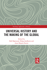 Immagine di copertina: Universal History and the Making of the Global 1st edition 9781138316195