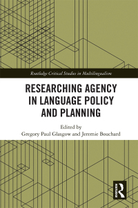 Cover image: Researching Agency in Language Policy and Planning 1st edition 9781138316164
