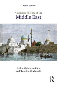 Immagine di copertina: A Concise History of the Middle East 12th edition 9780813350912