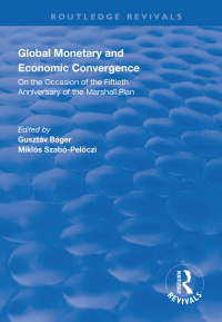 صورة الغلاف: Global Monetary and Economic Convergence 1st edition 9781138315501