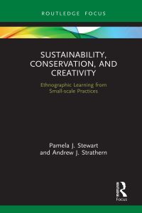 表紙画像: Sustainability, Conservation, and Creativity 1st edition 9781138315433