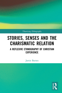 Imagen de portada: Stories, Senses and the Charismatic Relation 1st edition 9780367553784
