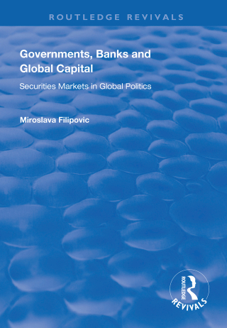 Immagine di copertina: Governments, Banks and Global Capital 1st edition 9781138315280
