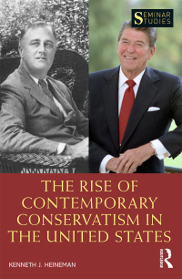 Imagen de portada: The Rise of Contemporary Conservatism in the United States 1st edition 9781138096257