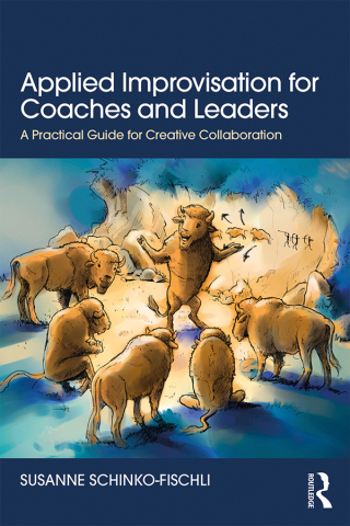Cover image: Applied Improvisation for Coaches and Leaders 1st edition 9781138315266