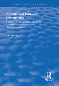 Imagen de portada: Institutions in Turbulent Environments 1st edition 9781138314177