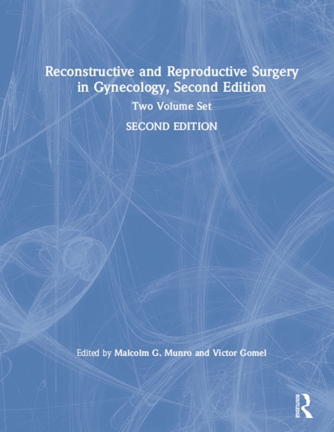 Reconstructive and Reproductive Surgery in Gynecology, Second Edition: Two Volume Set, 2nd Edition - FULL INSTANT DOWNLOAD | PDF DOCX EPUB