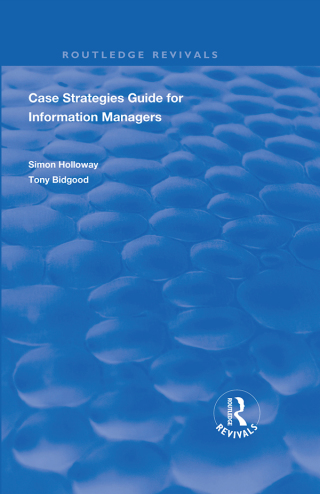 Cover image: CASE Strategies Guide for Information Managers 1st edition 9781138612068