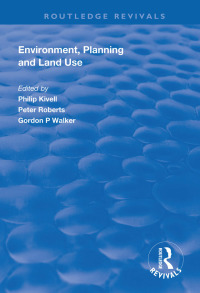 Cover image: Environment, Planning and Land Use 1st edition 9781138313101