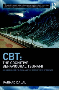 表紙画像: CBT: The Cognitive Behavioural Tsunami 1st edition 9781782206644