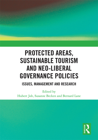 Cover image: Protected Areas, Sustainable Tourism and Neo-liberal Governance Policies 1st edition 9781138312920