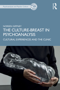 Imagen de portada: The Culture-Breast in Psychoanalysis 1st edition 9781138312500