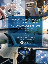 صورة الغلاف: Human Performance in Automated and Autonomous Systems 1st edition 9781138312272