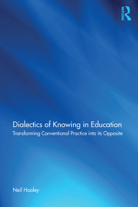 Imagen de portada: Dialectics of Knowing in Education 1st edition 9781138311930