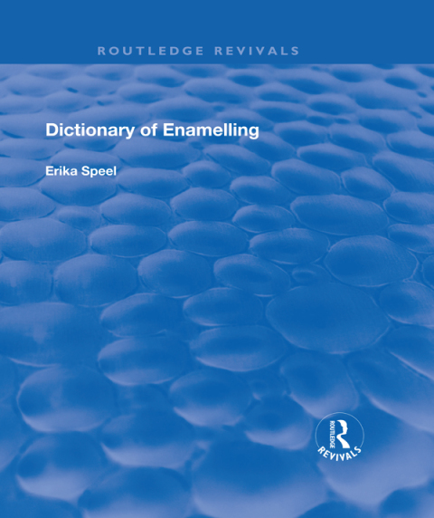 Dictionary of Enamelling: History and Techniques, 1st Edition - FULL INSTANT DOWNLOAD | PDF DOCX EPUB