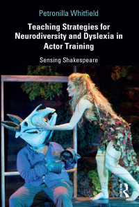 Cover image: Teaching Strategies for Neurodiversity and Dyslexia in Actor Training 1st edition 9781138311817