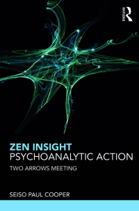 Cover image: Zen Insight, Psychoanalytic Action 1st edition 9781138614949