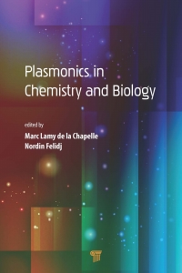 Omslagafbeelding: Plasmonics in Chemistry and Biology 1st edition 9789814800037