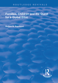 Cover image: Families, Children and the Quest for a Global Ethic 1st edition 9781138311312